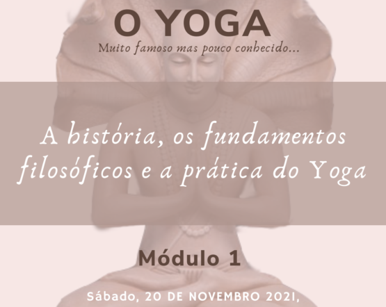 Módulo 1 – A história, os fundamentos filosóficos e a prática do Yoga